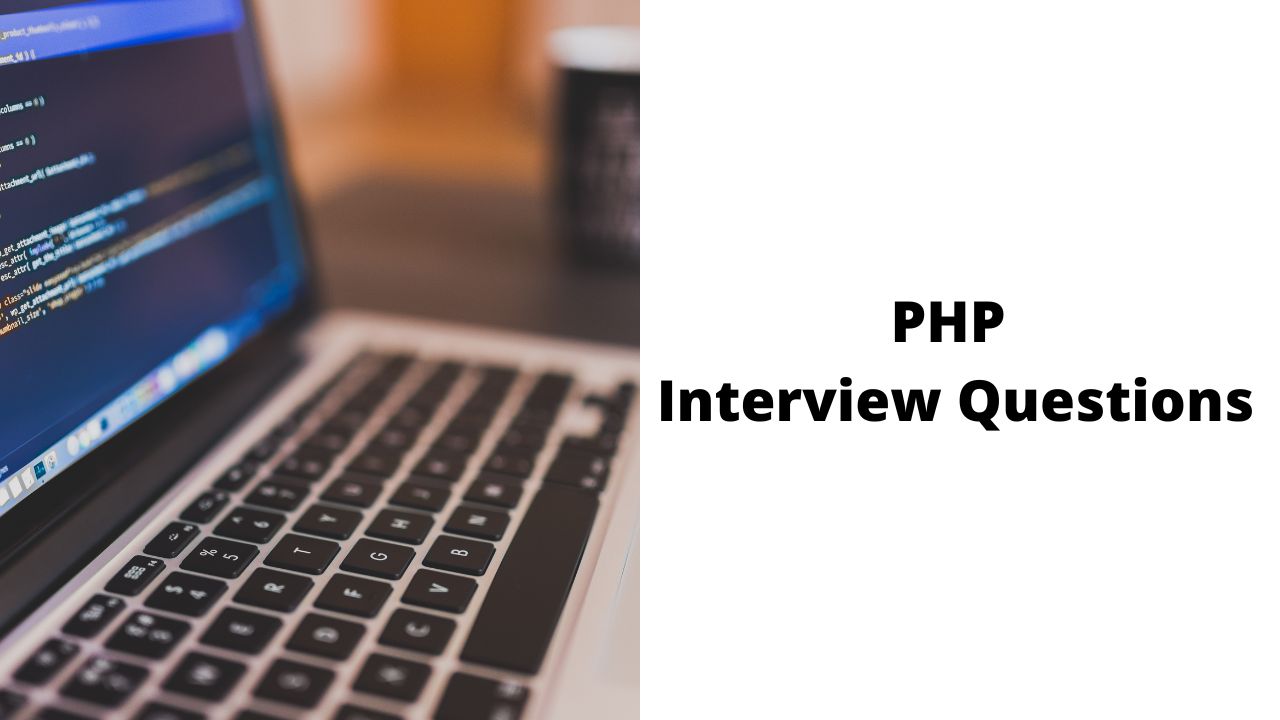 PHP interview questions and answers for freshers