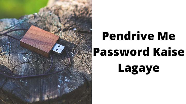 Pendrive Me Password Kaise Lagaye