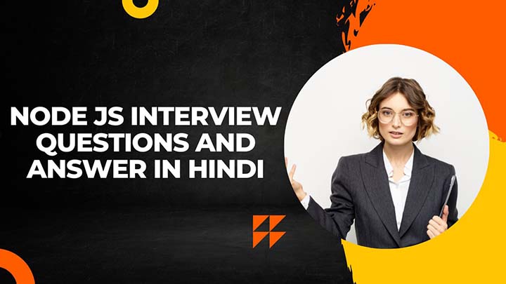 Node js interview questions and answer in hindi - 1